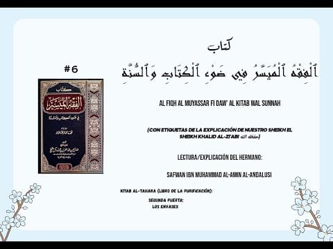 AL FIQH AL MUYASSAR / SEGUNDA PUERTA (REGLAS DE LOS ENVASES) #6